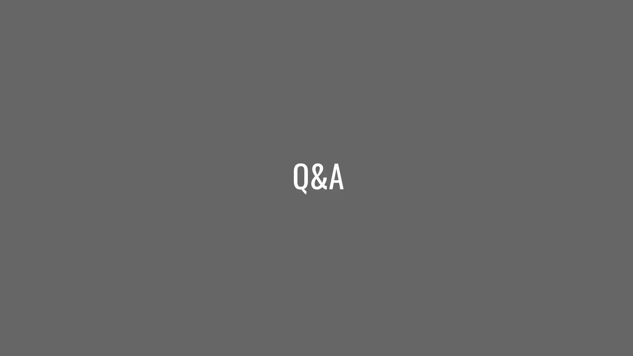 Q&A
 