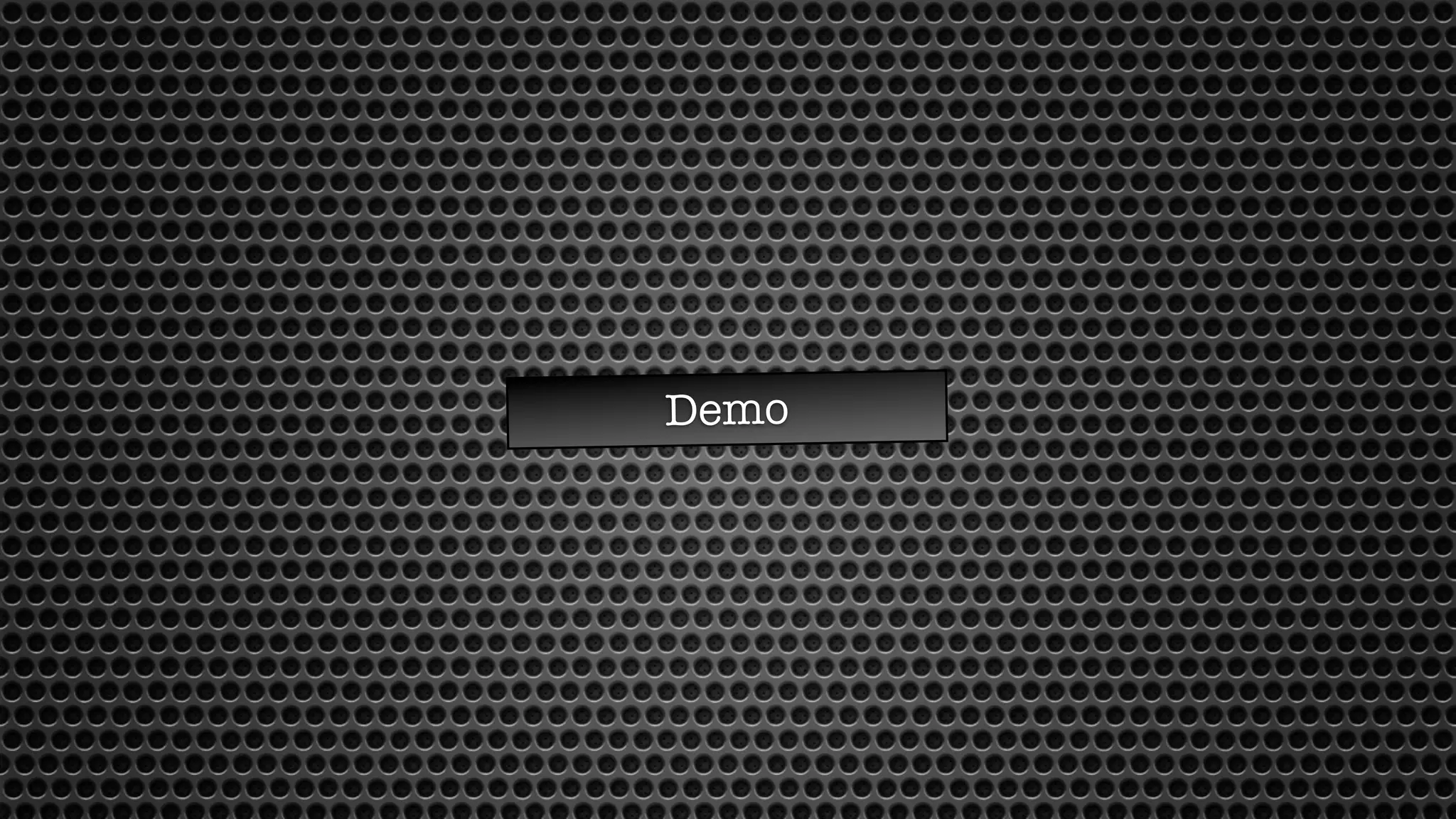 Demo
 