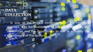DATA
COLLECTION
 