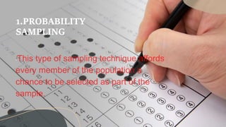 1.PROBABILITY
SAMPLING
 
