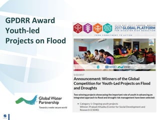 GPDRR Award
Youth-led
Projects on Flood
 