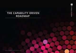 THE CAPABILITY DRIVEN 
B U S I N E S S A N A L Y S I S C O N F E R E N C E E U R O P E 2 0 1 4 | © E N T E R P R I S E A R C H I T E C T S | PAGE 33 
ROADMAP 
 