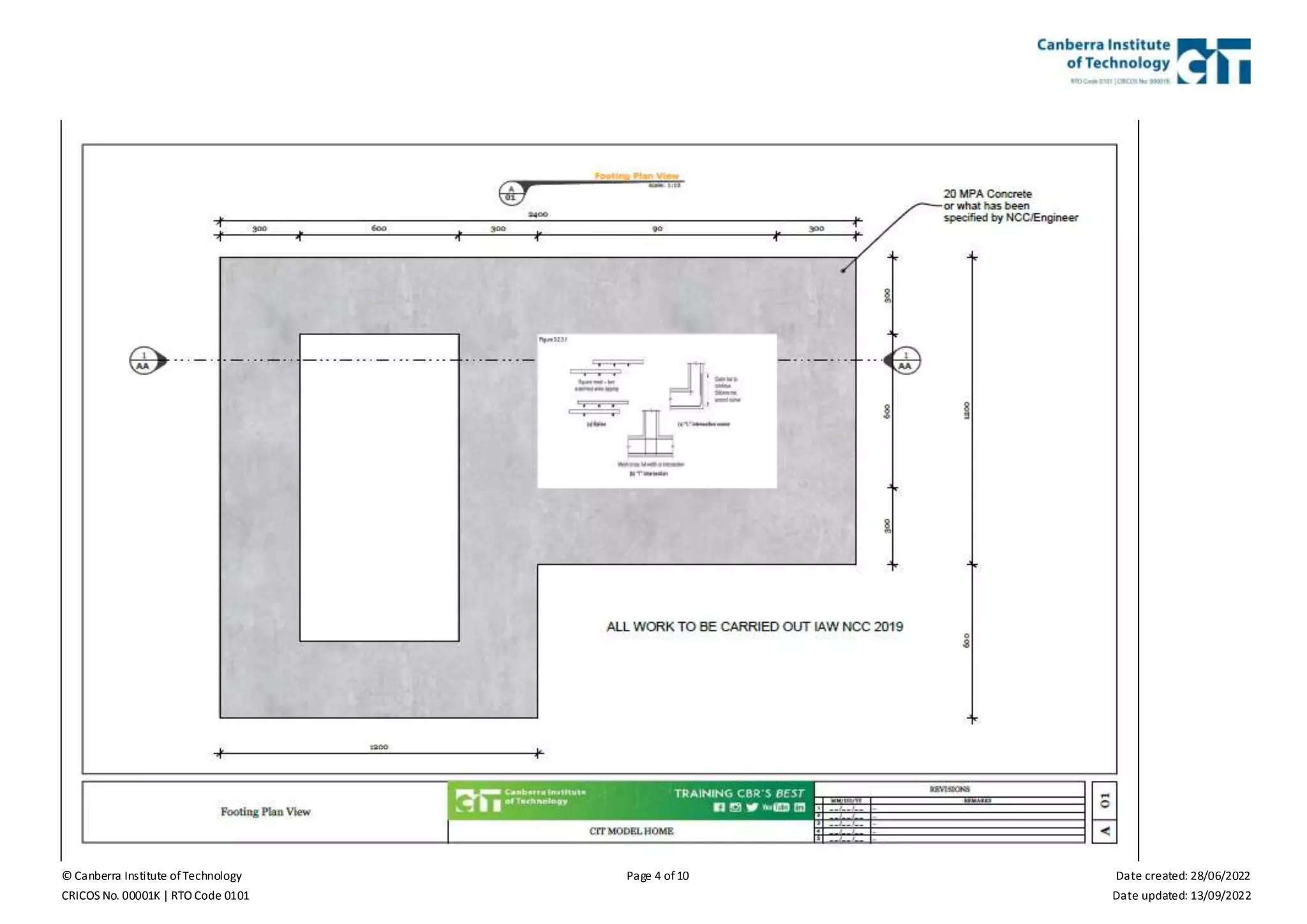 © Canberra Institute of Technology Page 4 of 10 Date created: 28/06/2022
CRICOS No. 00001K | RTO Code 0101 Date updated: 13/09/2022
 