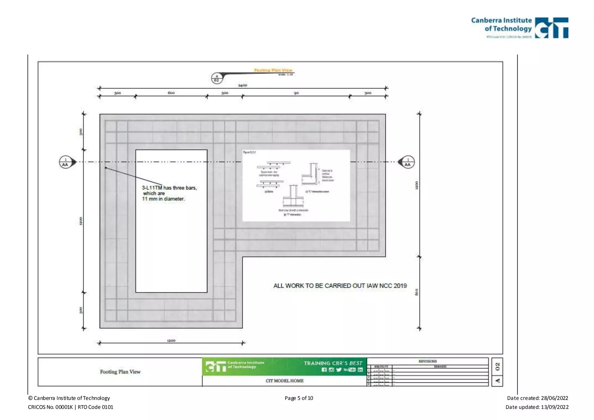 © Canberra Institute of Technology Page 5 of 10 Date created: 28/06/2022
CRICOS No. 00001K | RTO Code 0101 Date updated: 13/09/2022
 