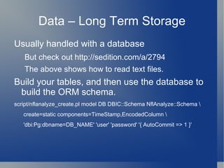 Catalyst uses what's available Configuration - YAML and/or Config::General 
