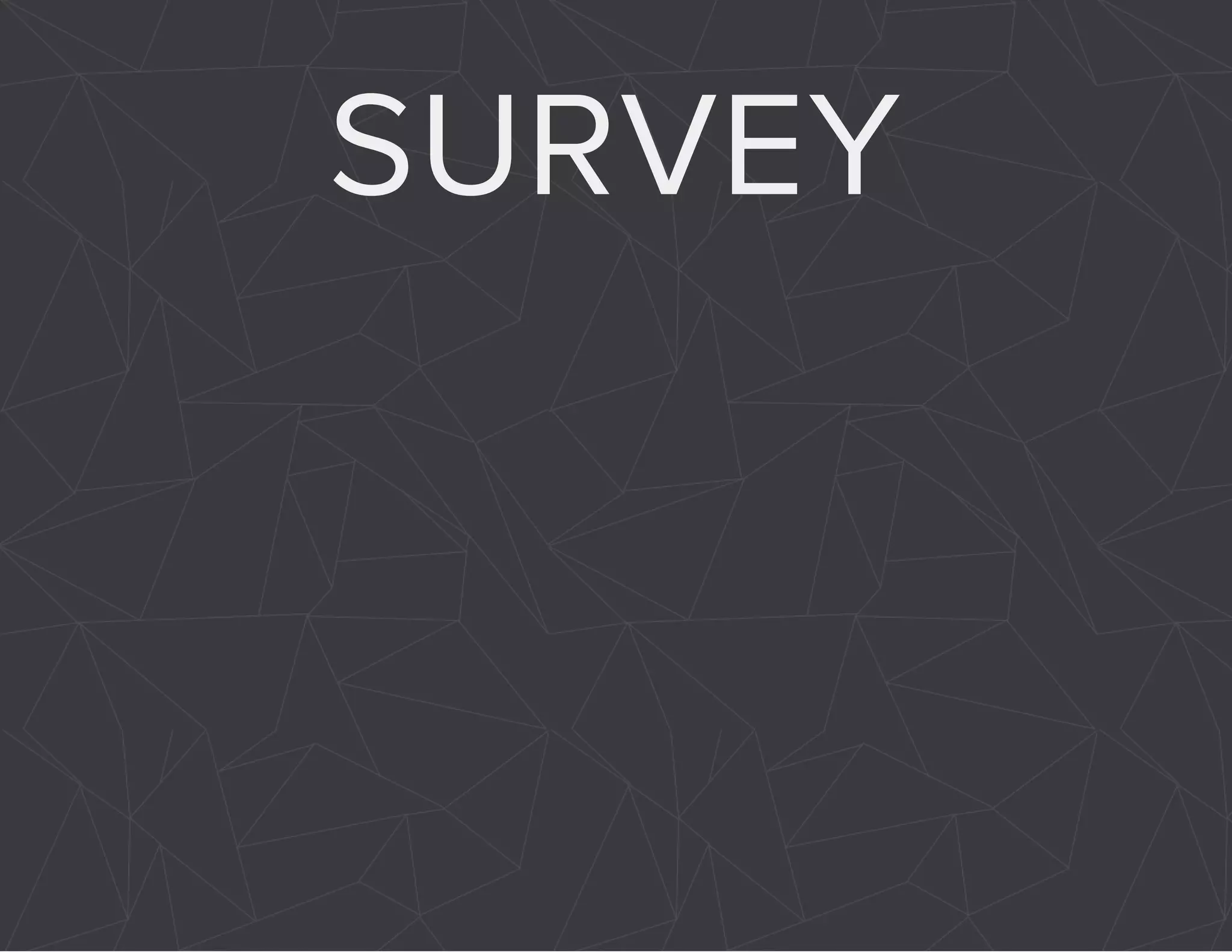 SURVEY 
 