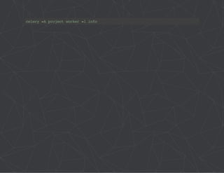 celery -A project worker -l info 
 