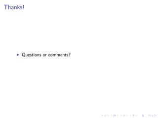 Thanks!
Questions or comments?
 