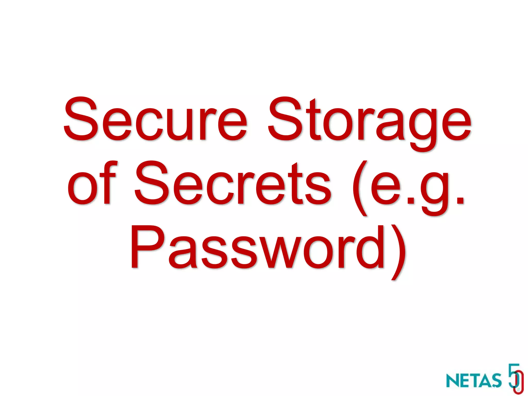 DEVOPS Zirvesi 2017 Secure Storage of Secrets (e.g. Password) 