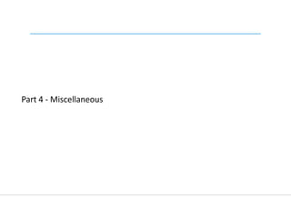 Part 4 - Miscellaneous
 