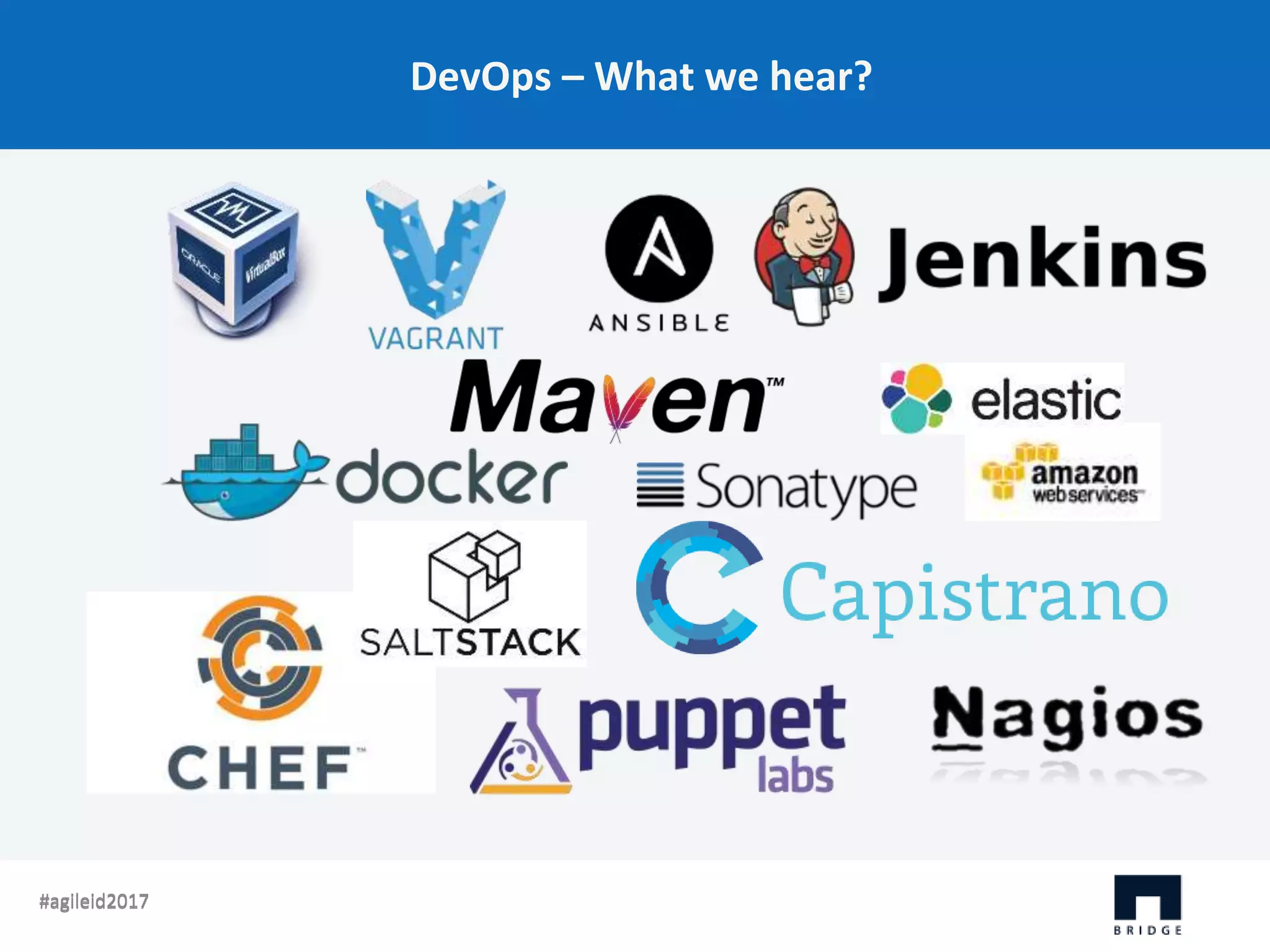 #agileid2017#agileid2017 DevOps – What we hear? 
