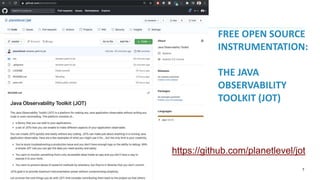 7
FREE OPEN SOURCE
INSTRUMENTATION:
THE JAVA
OBSERVABILITY
TOOLKIT (JOT)
https://github.com/planetlevel/jot
 