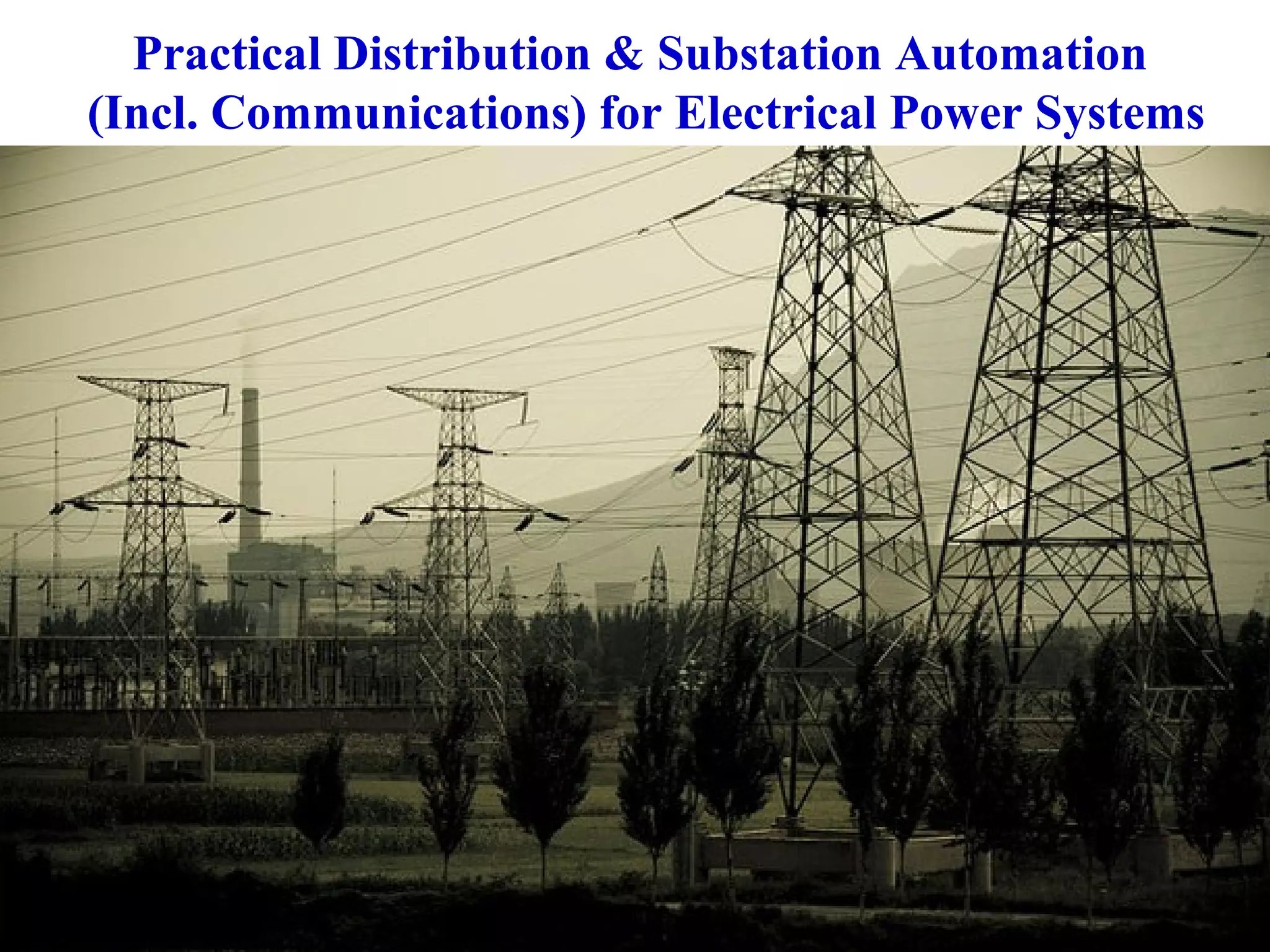 Practical Distribution & Substation Automation 
(Incl. Communications) for Electrical Power Systems 
Technology www.idc-online.com/slideshare Technology T Trraainininingg t hthaat tW Woorrkkss 
 