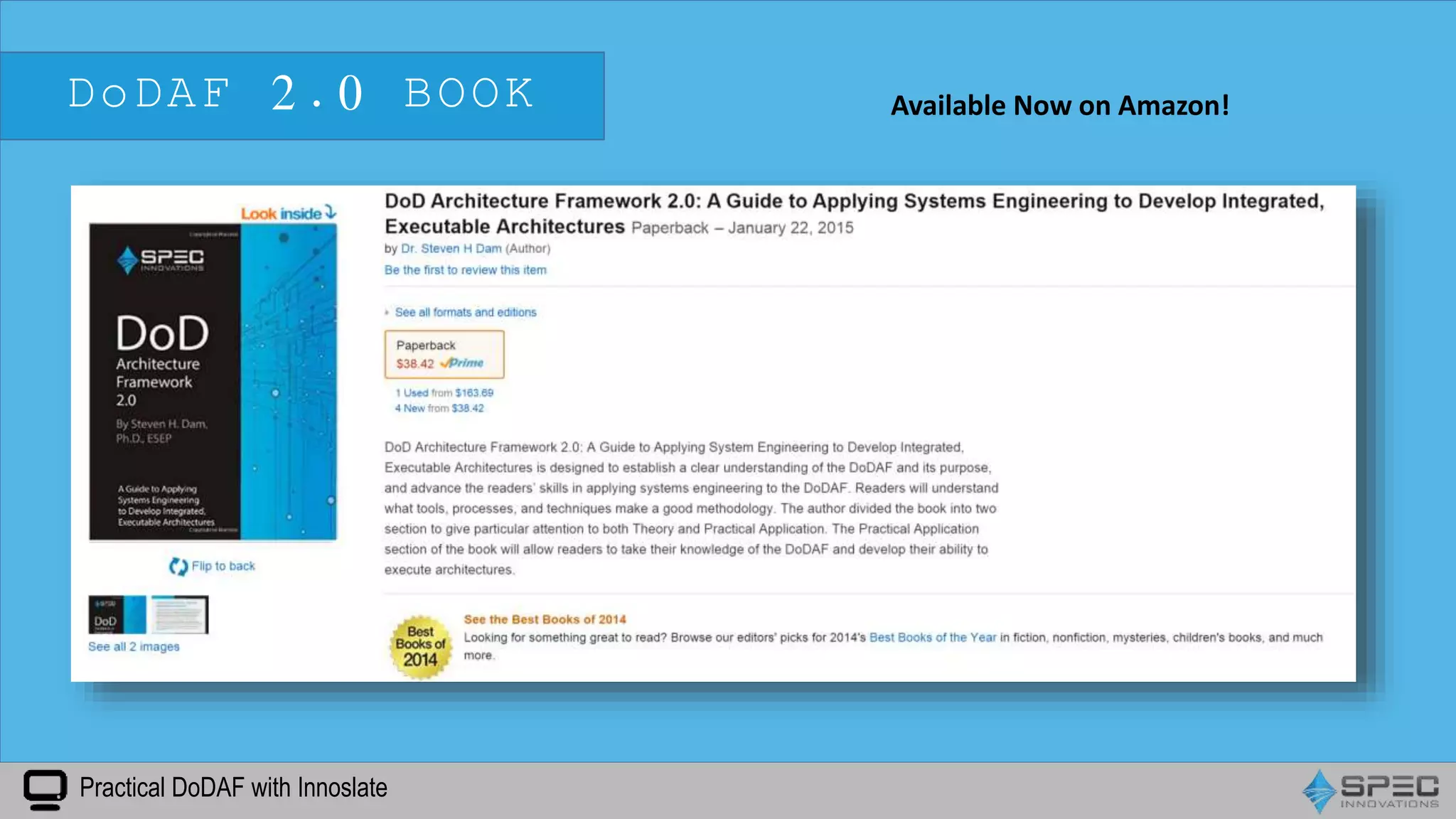 DoDAF 2.0 BOOK Available Now on Amazon!
Practical DoDAF with Innoslate
 