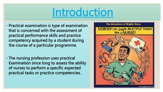 practical examination , advantages purposes disadvatges procedure | PPTX