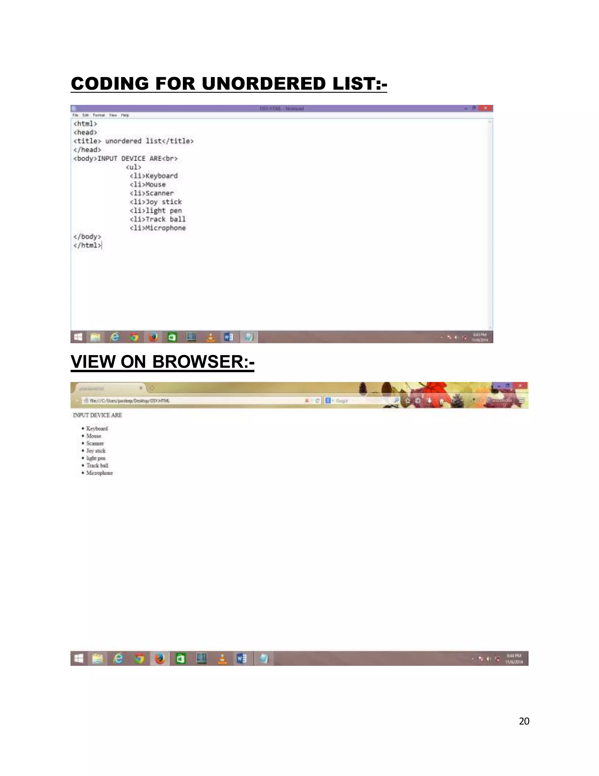 20
CODING FOR UNORDERED LIST:-
VIEW ON BROWSER:-
 