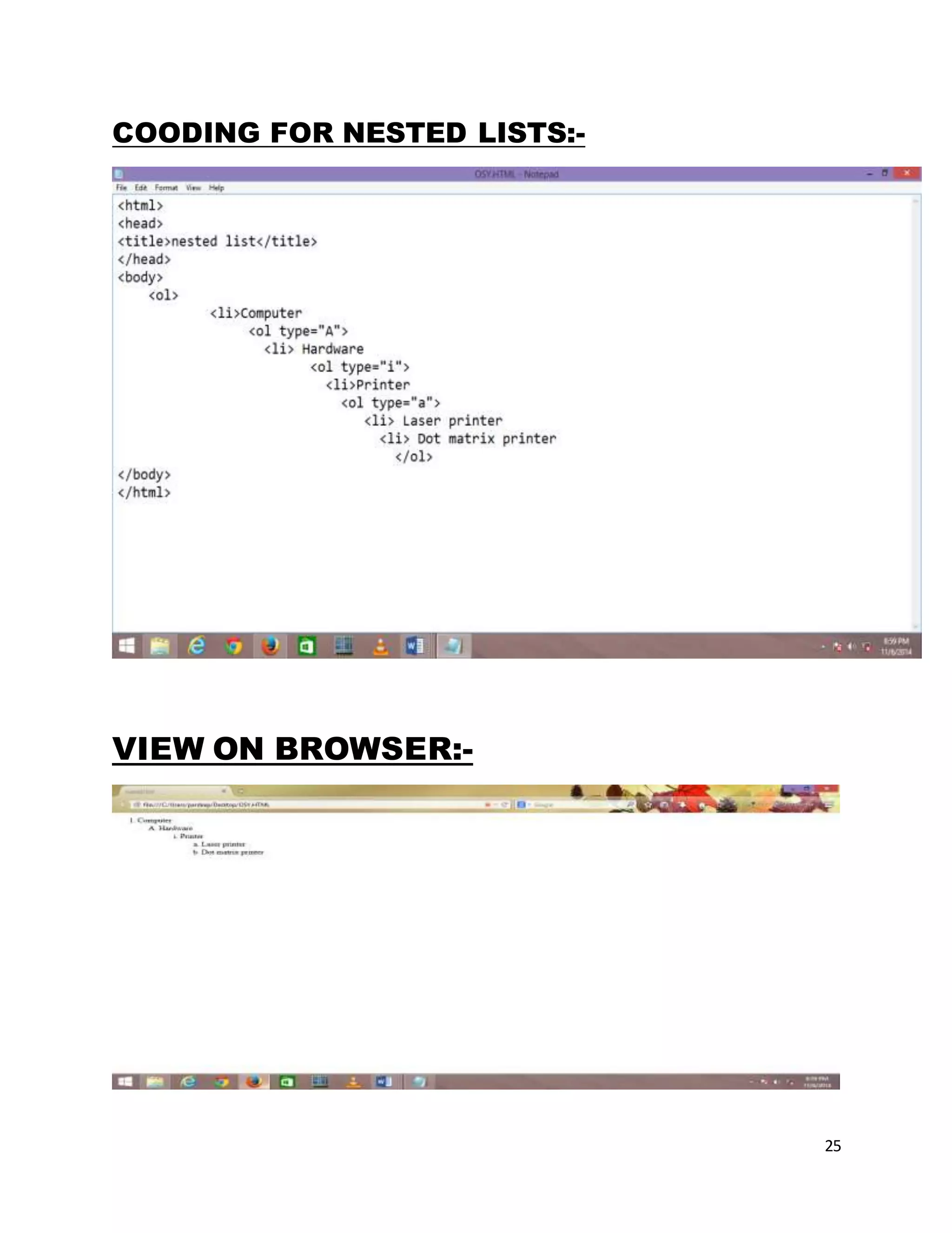 25
COODING FOR NESTED LISTS:-
VIEW ON BROWSER:-
 