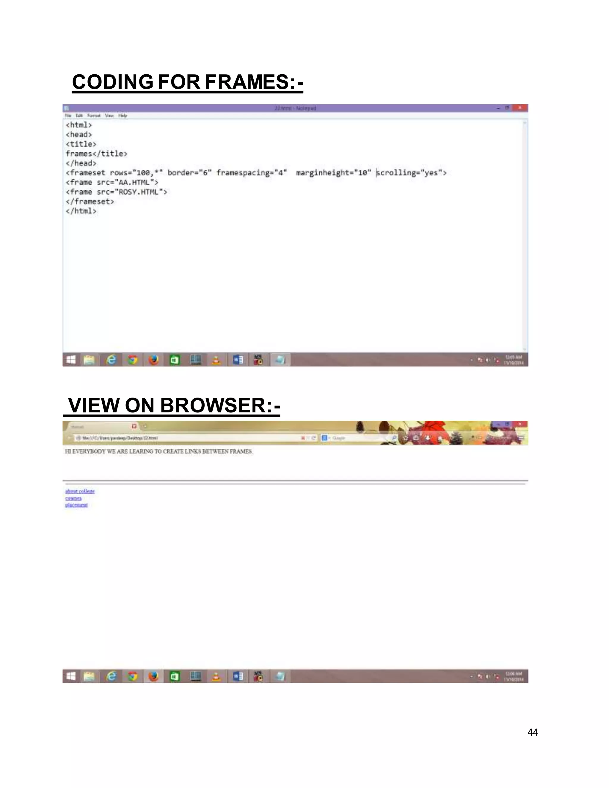 44
CODING FOR FRAMES:-
VIEW ON BROWSER:-
 