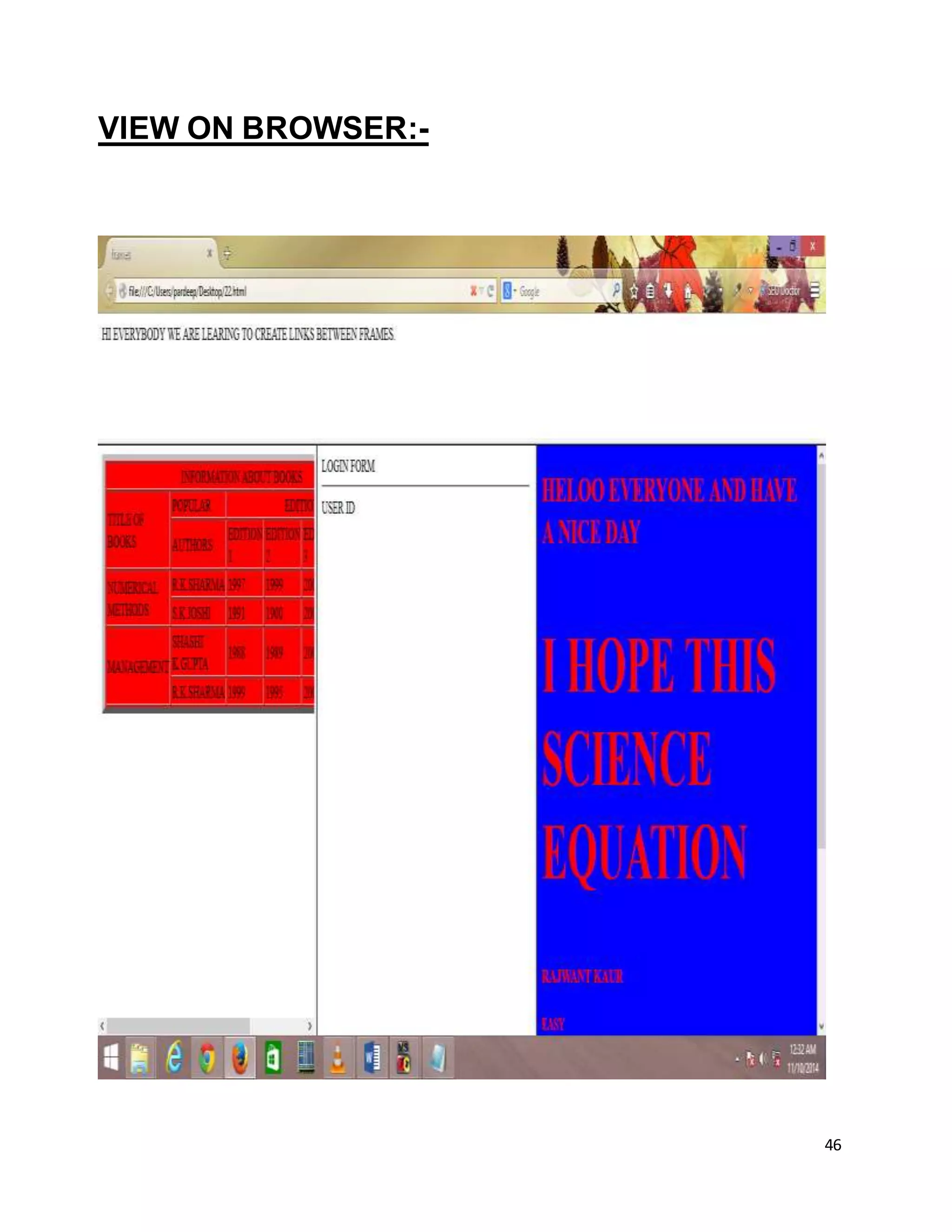 46
VIEW ON BROWSER:-
 