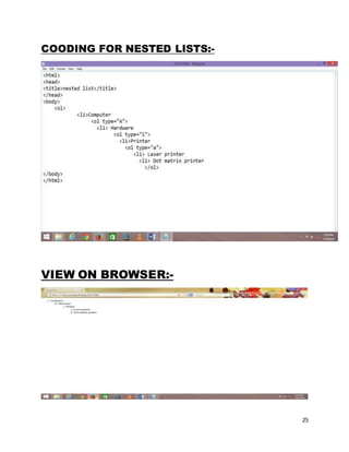 25
COODING FOR NESTED LISTS:-
VIEW ON BROWSER:-
 