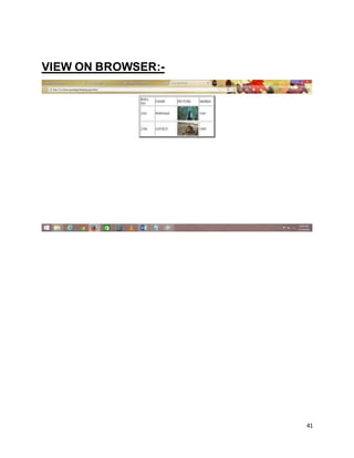 41
VIEW ON BROWSER:-
 