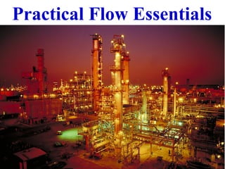 Practical Flow Essentials 
 
