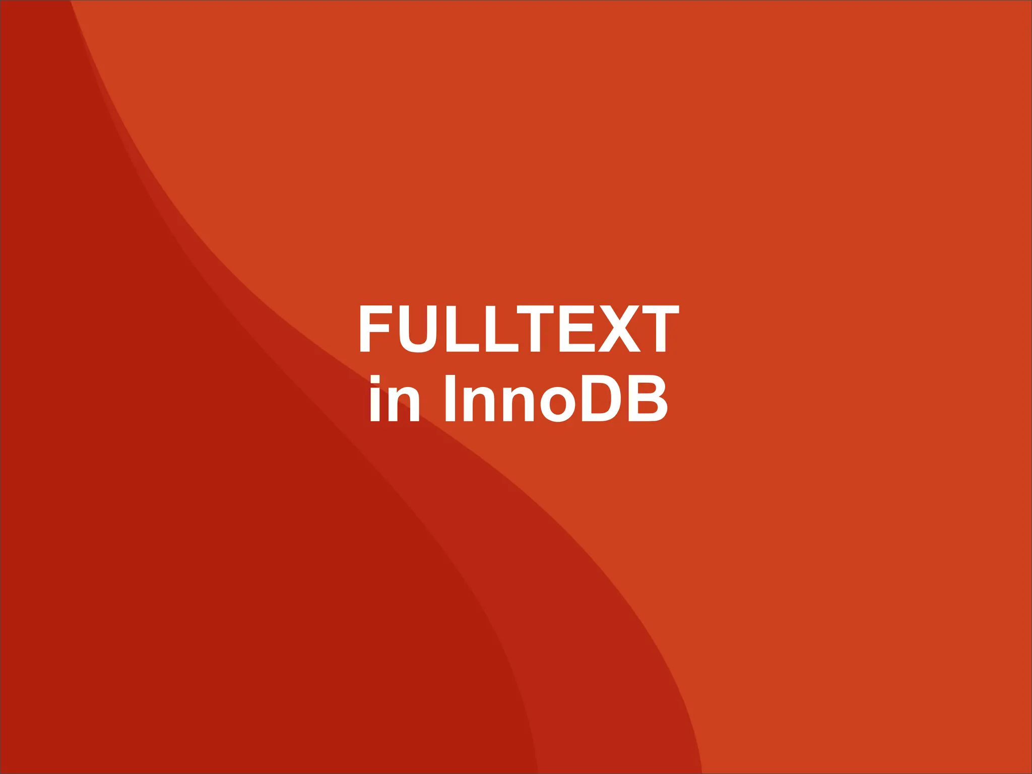 FULLTEXT in InnoDB 
