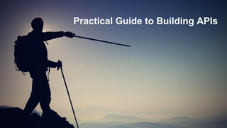 A Practical GuideTo Building APIs at HMRC Digital
Practical Guide to Building APIs
 