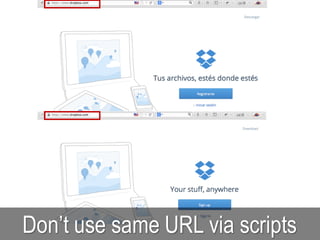 Don’t use same URL via scripts
 