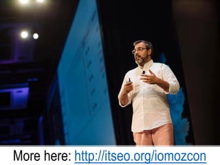 More here: http://itseo.org/iomozcon
 