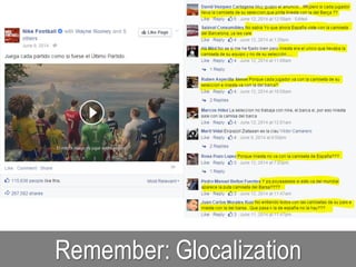 Remember: Glocalization
 