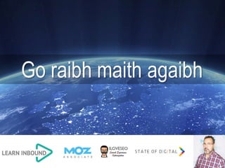 Go raibh maith agaibh
 