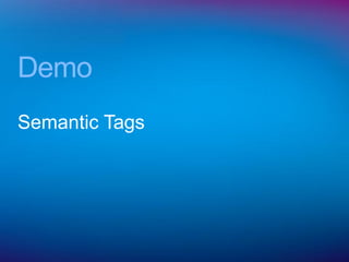 Demo
Semantic Tags
 