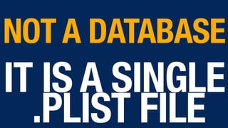 IT IS A SINGLE 
.PLIST FILE
NOT A DATABASE
 