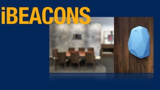 iBEACONS
 