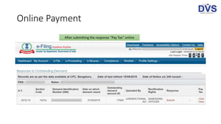 Online Payment
After submitting the response “Pay Tax” online
 