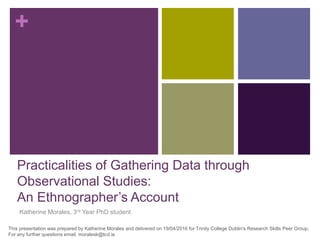 Practicalities of observational data Morales2016 | PPT