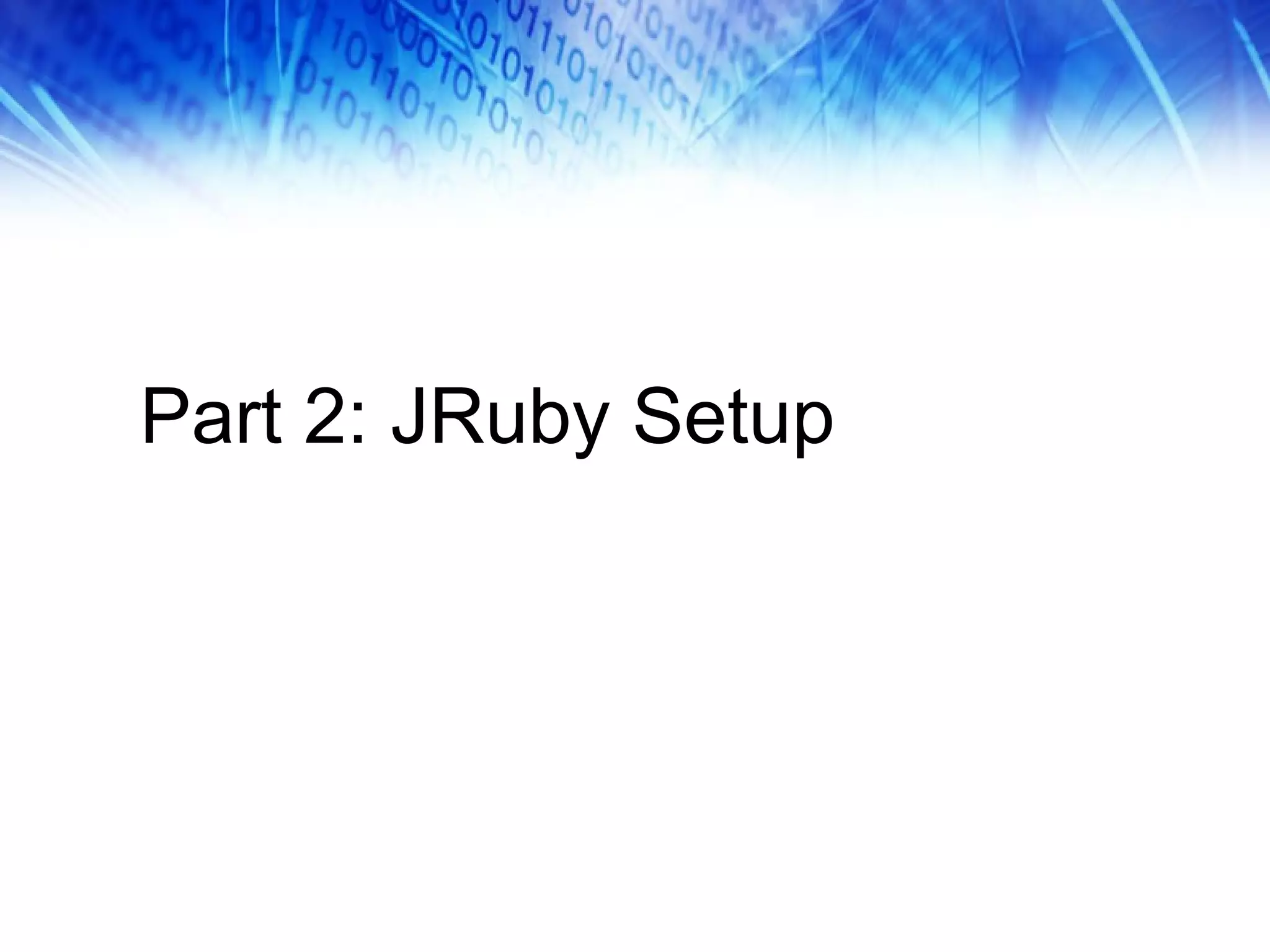 Part 2: JRuby Setup 