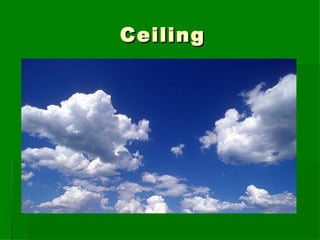 Ceiling 