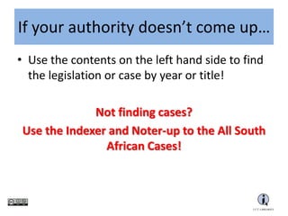 Once you have the Act name, you can then do an
Act search using the Legislation search
 