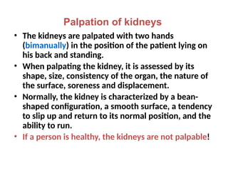 Bimanually Kidneys and type of it disease, function | PPTX