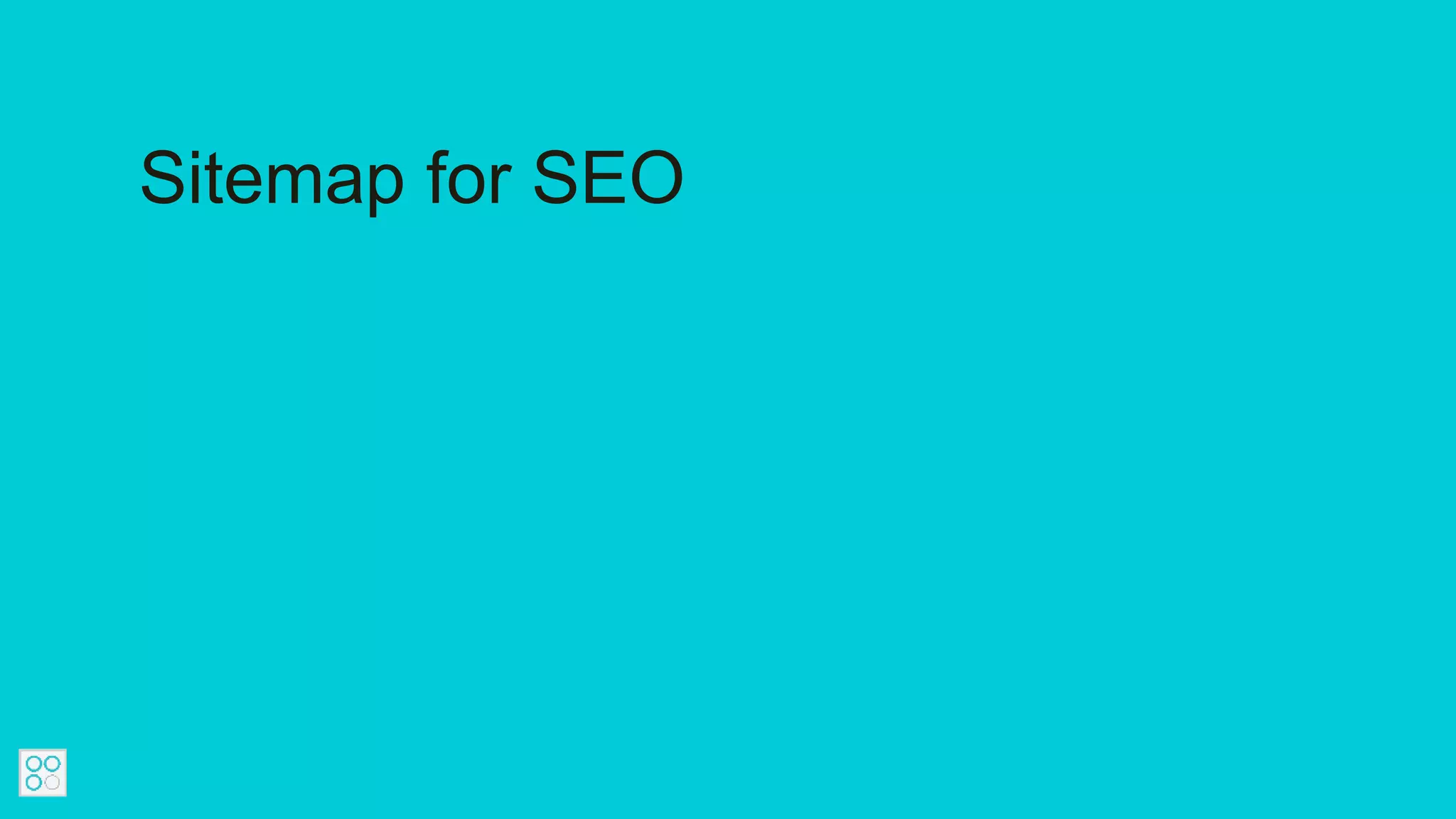 Sitemap for SEO
 