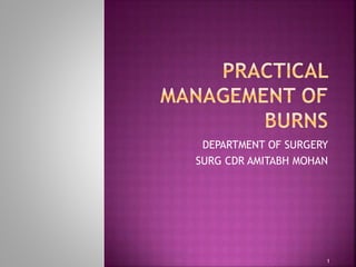 DEPARTMENT OF SURGERY
SURG CDR AMITABH MOHAN
1
 