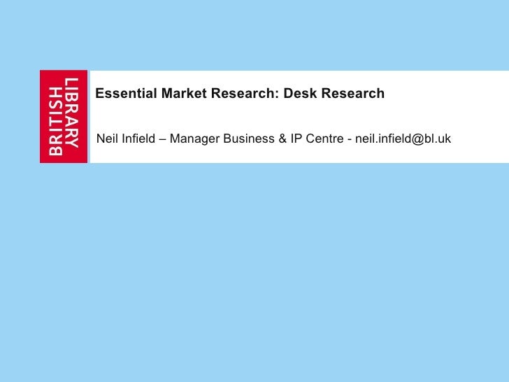Practical Market Research Desk Research Neil Infield