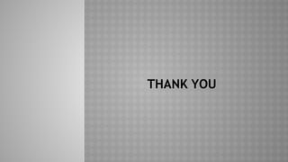 THANK YOU
 