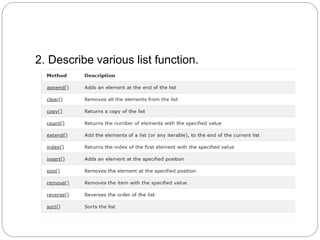 2. Describe various list function.
 