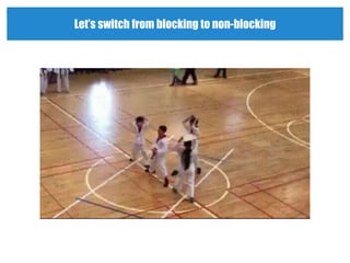 Let’s switch from blocking to non-blocking
 