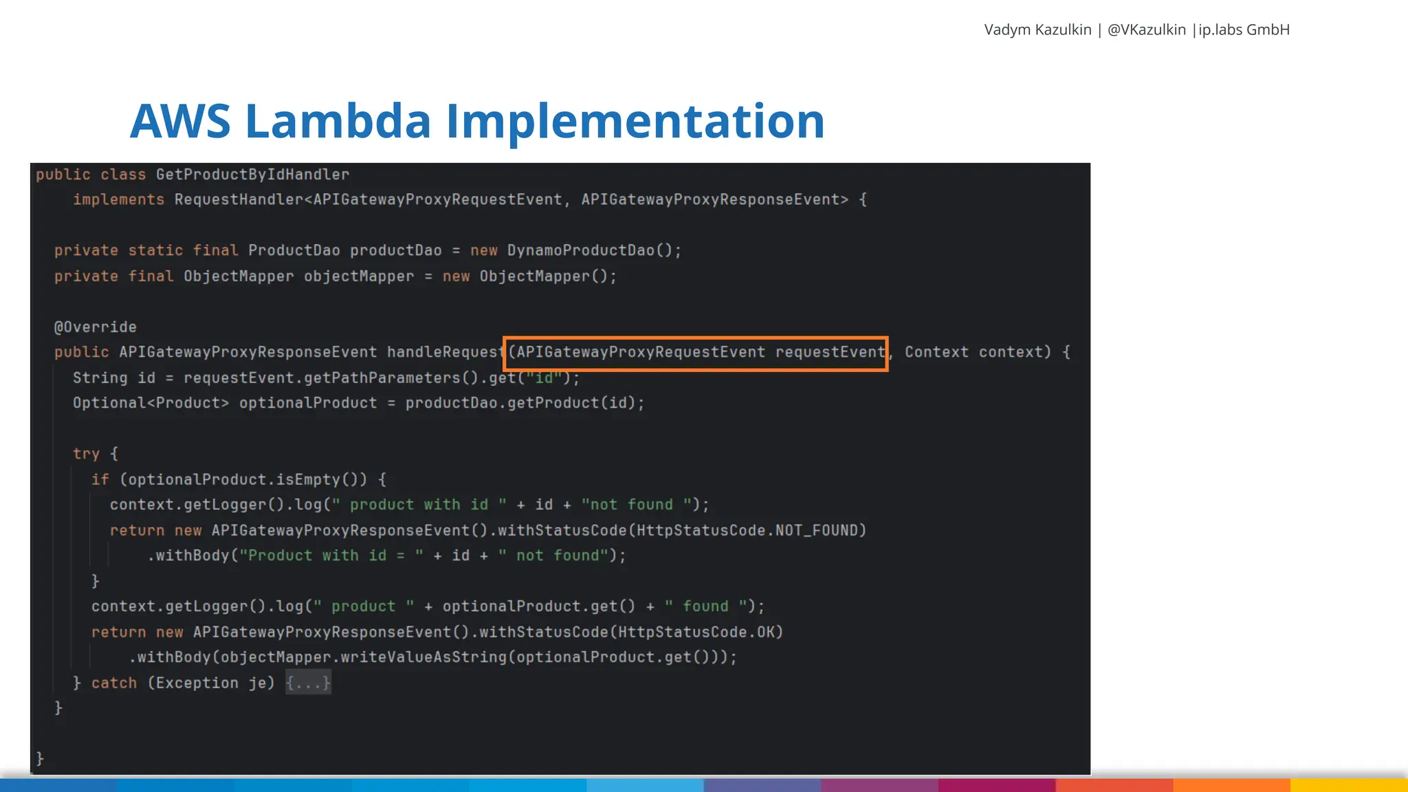 Vadym Kazulkin | @VKazulkin |ip.labs GmbH AWS Lambda Implementation 