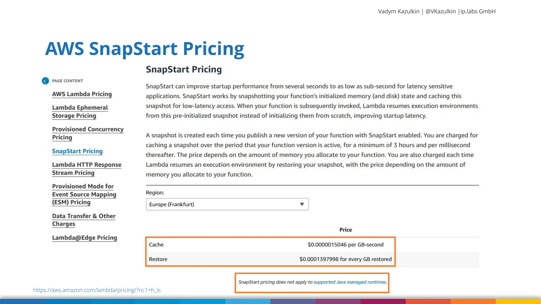 Vadym Kazulkin | @VKazulkin |ip.labs GmbH AWS SnapStart Pricing 60 https://aws.amazon.com/lambda/pricing/?nc1=h_ls 