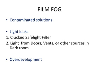 Film Fog In Radiography Practical radiographs | PPTX